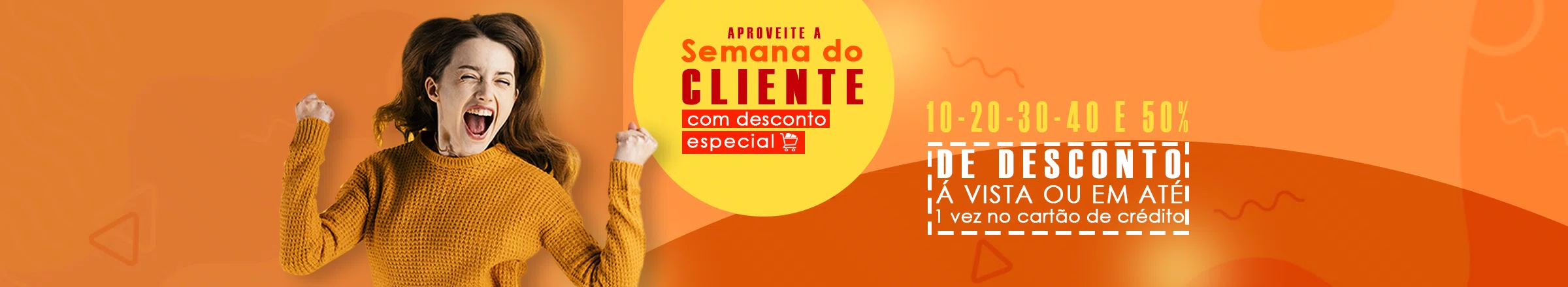 SEMANA DO CLIENTE